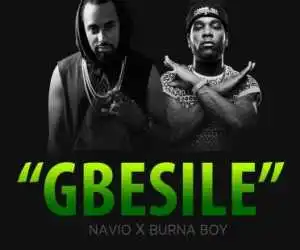 Navio - Gbesile Ft. Burna Boy